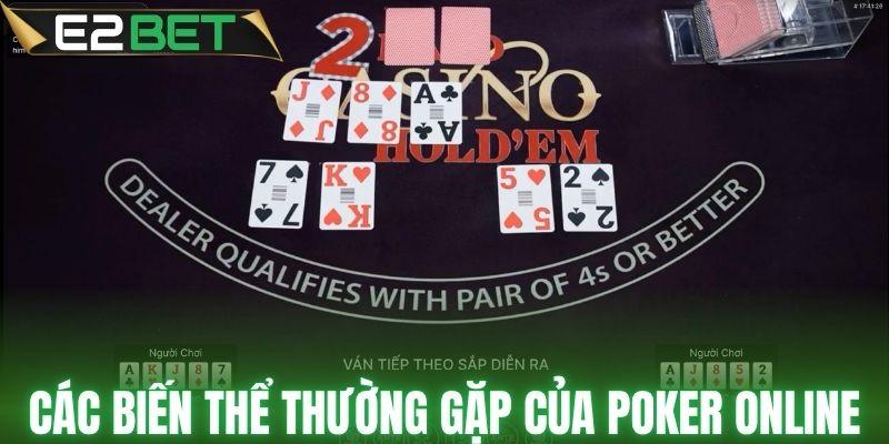 Các biến thể thường gặp của Poker online