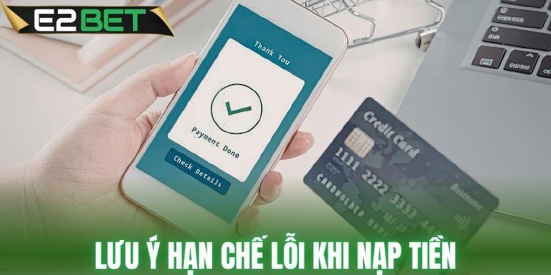 Cách giảm lỗi khi thực hiện giao dịch nạp tiền