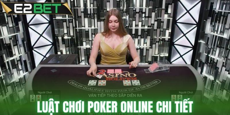 Luật chơi Poker online chi tiết