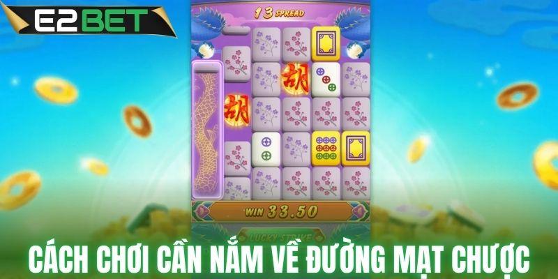 Những cách chơi cần nắm về Đường Mạt Chược