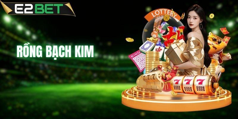 Rồng Bạch Kim - Cách Vận Dụng Soi Cầu Hiệu Quả Cao 2026